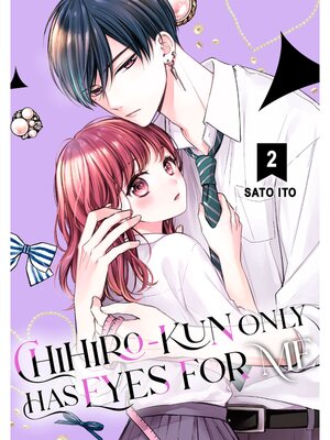Chihiro-kun Only Has Eyes for Me, Volume 2 - ebook